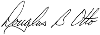 (-s- Douglas B. Otto)